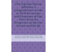 The Celestial-Human Affliction: A Comprehensive Guide to TCM Prevention and Treatment of Hay Fever from the Perspective of the Five Circuits and Six Qi