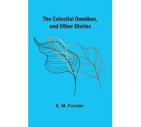 The Celestial Omnibus, and Other Stories