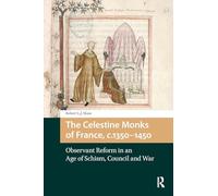 The Celestine Monks of France, c.1350-1450