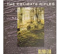 The Celibate Rifles - The Celibate Rifles - Blind Ear - Rattlesnake - RAT 503