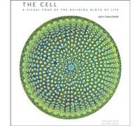 The Cell A Visual Tour of the Building Block of Life by Jack Challoner Jack Challoner (Auteur)