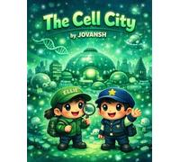 The Cell City: A Busy World Inside a Cell