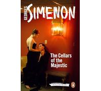 The Cellars of the Majestic: Inspector Maigret #21