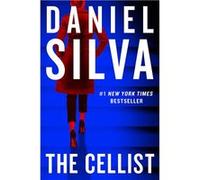 The Cellist | Daniel Silva Daniel SilvaDaniel Silva (Auteur)