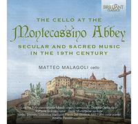 Matteo Malagoli – Le violoncelle à l'Abbaye de Montecassino / Musique profane et sacrée – CD