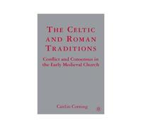The Celtic And Roman Traditions