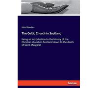 The Celtic Church In Scotland