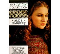 The Celtic Collection: Twenty-Five Knitwear Designs for Men and Women