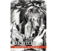 The Celtic Druids Higgins, Godfrey (Auteur)