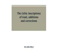 The Celtic Inscriptions Of Gaul, Additions And Corrections
