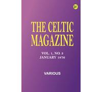 The Celtic Magazine, Vol. 1, No. 3, January 1876
