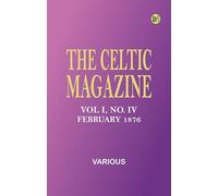 The Celtic Magazine, Vol I, No. IV, February 1876