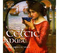 The Celtic Muse / Harp, Pipes & Voice