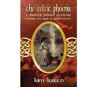 The Celtic Phoenix: A Sherlock Holmes Adventure: Introducing Tessa Wiggins - The Irregular Detective - [Version Originale] Inconnu (Auteur)
