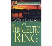 The Celtic Ring by Bjorn Larsson Bjorn Larsson, George Simpson (Auteur)
