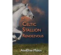 The Celtic Stallion Rendezvous