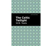 The Celtic Twilight