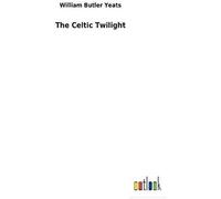 The Celtic Twilight