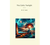The Celtic Twilight