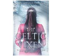 The Celtic Vixen (Swords And Roses)