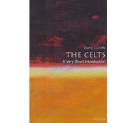 [ [ [ The Celts: A Very Short Introduction (Very Short Introductions #94) [ THE CELTS: A VERY SHORT INTRODUCTION (VERY SHORT INTRODUCTIONS #94) ] By Cunliffe, Barry ( Author )Aug-28-2003 Paperback