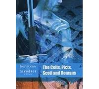The Celts, Picts, Scoti And Romans