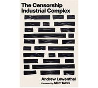 The Censorship-Industrial Complex - Andrew Lowenthal - Skyhorse - ebook (ePub) - Livre