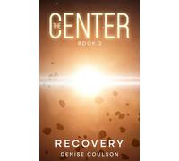 The Center: Book Two - Recovery