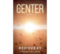 The Center: Book Two - Recovery