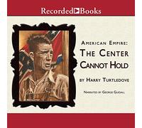 The Center Cannot Hold (American Empire Trilogy, Book 2) [Import]