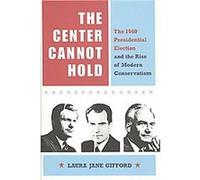 The Center Cannot Hold Laura Gifford (Auteur)