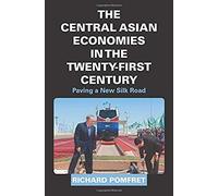 The Central Asian Economies In The Twenty-First Century
