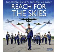 The Central Band of The Royal Air Force Reach for the Skies (CD) Album