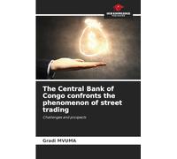 The Central Bank of Congo confronts the phenomenon of street trading: Challenges and prospects