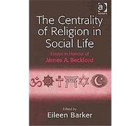 The Centrality of Religion in Social Life