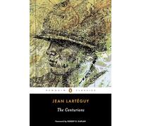 Jean Larteguy – The Centurions – Penguin Classics – Broché