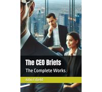 The CEO Briefs: The Complete Works