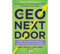 The CEO Next Door: The 4 Behaviors that Transform Ordinary People into World-Class Leaders
