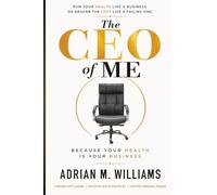 The CEO of ME: Because Your Health Is Your Business