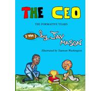 The CEO: The Formative Years