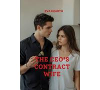 The CEO's Contract Wife: Tangled in Ink, Bound by Fire