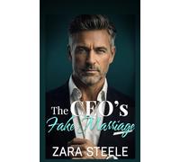 The CEO's Fake Marriage: An Enemies to Lovers Billionaire Age Gap Romance