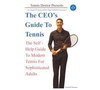 The CEO's Guide To Tennis
