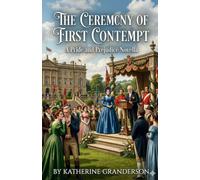 THE CEREMONY OF FIRST CONTEMPT: a pride and prejudice novella