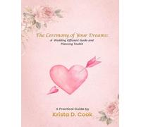 The Ceremony of Your Dreams