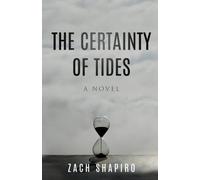 The Certainty Of Tides: A Novel