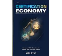 The Certification Economy: How a Multi-Billion Dollar Industry Decides What Your Career Is Worth