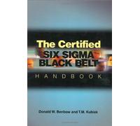 The Certified Six Sigma Black Belt Handbook