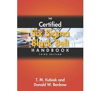 The Certified Six Sigma Black Belt Handbook, 3rd ed.