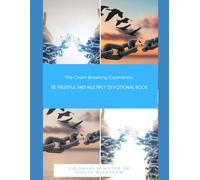 The Chain Breaking Experience: Be Fruitful and Multiply: Devotional Book